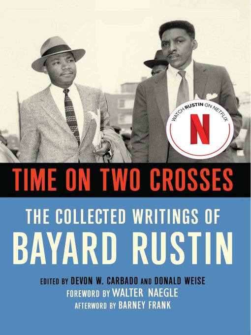 Title details for Time on Two Crosses by Bayard Rustin - Available